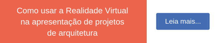 Como usar a Realidade Virtual na apresentação de projetos de arquitetura