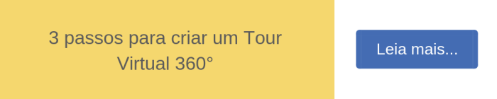 3 (três) passos para criar um Tour Virtual 360°